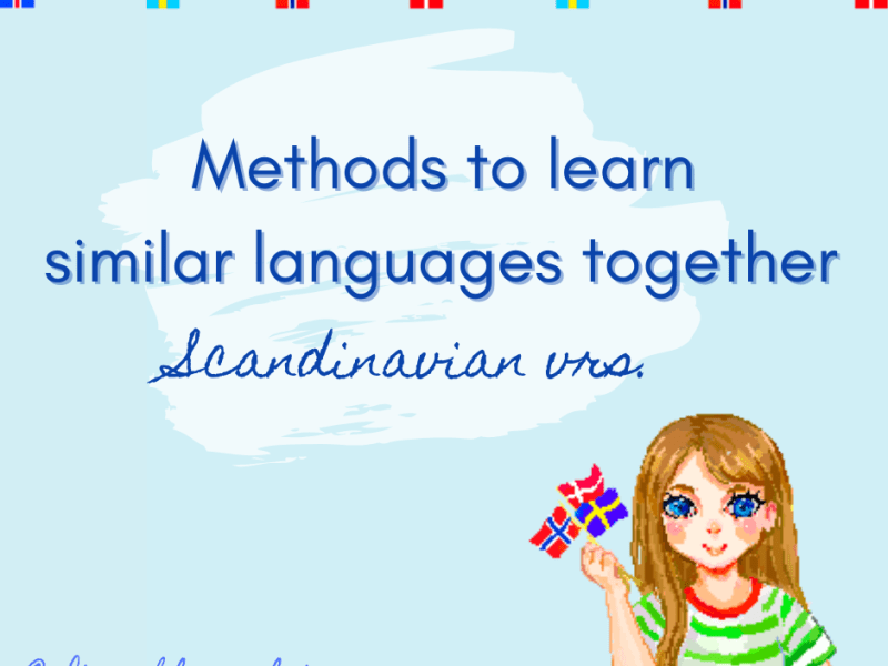How I learned all Scandinavian languages (and more)- Anchor language&nbsp;method